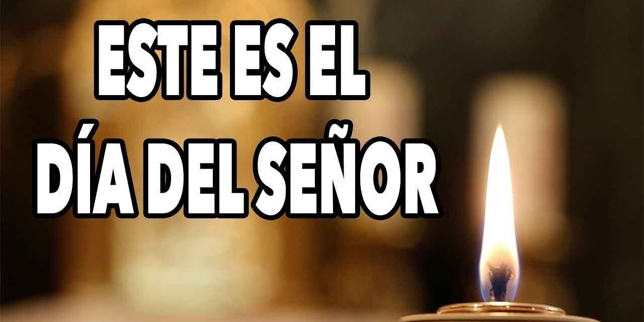 EL DÍA DEL SEÑOR