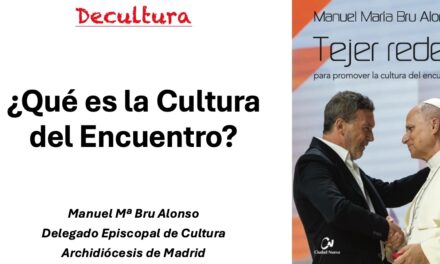 CONFERENCIA SOBRE LA CULTURA DEL ENCUENTRO