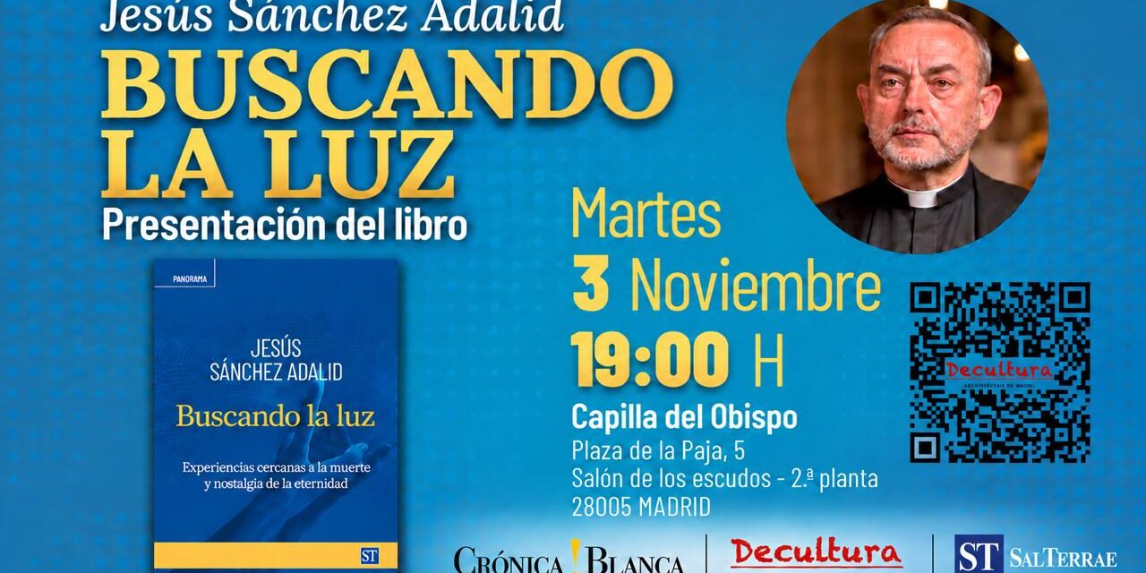 Presentación del último libro de Jesús Sánchez Adalid: «Buscando la luz. Experiencias cercanas a la muerte y nostalgia de la eternidad»