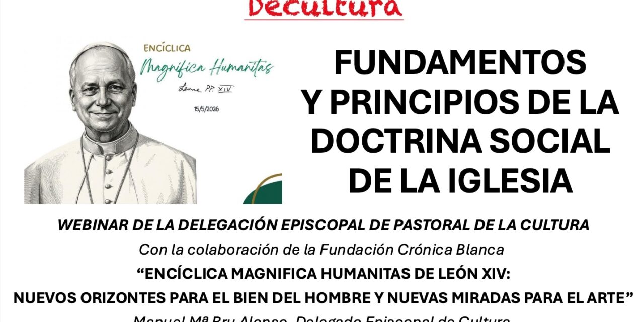 Presentación del segundo capítulo de la encíclica Magnifica Humanitas en los martes culturales de Decultura